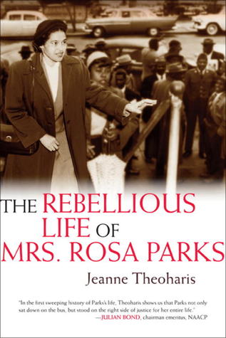 The Rebellious Life of Mrs. Rosa Parks Book Cover